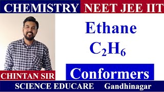 Ethane Conformers  CHEMISTRY  JEE  NEET  IIT  By Chintan Sir [upl. by Agni]