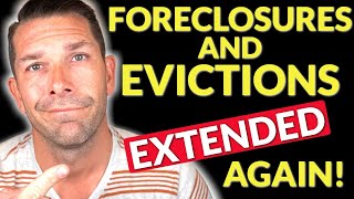 Foreclosures and Evictions Extended Again [upl. by Jacinda712]