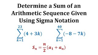 Determine the Sum of an Arithemetic Sequence Series Given using Sigma Summation Notation [upl. by Margareta]