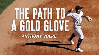 The Path to a Gold Glove  Anthony Volpe [upl. by Suivatnod]