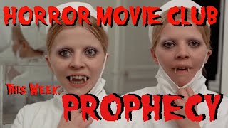 Horror Movie Club PROPHECY 1979 wyour boys Brian amp Matt [upl. by Ocsicnarf]