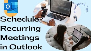 How To Schedule Recurring Meetings in Outlook [upl. by Nnylatsyrc]