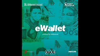 Kiddominant ft Cassper Nyovest – eWallet  LYRICS [upl. by Surdna]