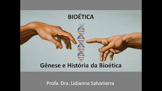 Bioética 01  A Gênese e a História da Bioética [upl. by Georgeanna447]