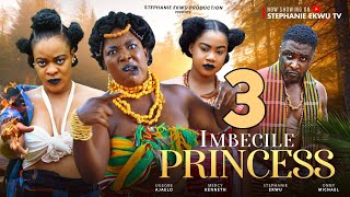 IMBECILE PRINCESS 2 NEW MOVIE 2024 ONNY MICHAEL MERCY KENNETH STEPHANIE EKWU NIGERIAN MOVIE 2024 [upl. by Inoue127]