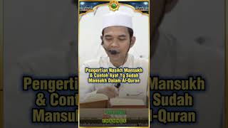 Pengertian Nasikh amp Mansukh amp Contoh Ayat Yg Sudah Mansukh Dalam Al quran [upl. by Yonah83]