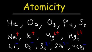 Atomicity  Monoatomic Diatomic Triatomic Polyatomic Ions and Elements [upl. by Nylrebmik]