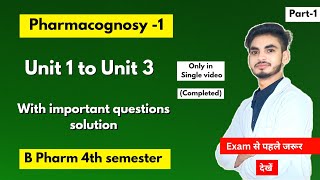 Pharmacognosy 4th semester important questions। With solution Notes। B Pharm। Shahruddin khan।Part1 [upl. by Melinde]