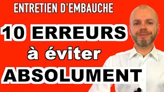 LES 10 ERREURS À ÉVITER POUR RÉUSSIR SON ENTRETIEN DEMBAUCHE SIMULATION [upl. by Seavir]