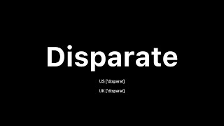 How to Pronounce Disparate 🇺🇸 American English vs 🇬🇧 British English [upl. by Latimer733]