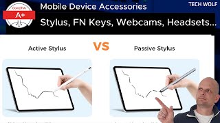 Stylus  FN Keys  Webcams  Headsets  Mobile Device  Accessories Explained  CompTIA A Course [upl. by Aihsoek]