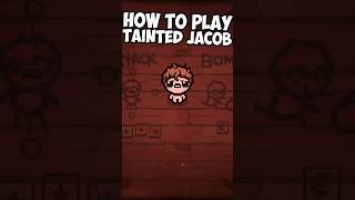 How To Play Tainted Jacob [upl. by Ellerihs795]