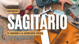 Ascendente SAGITARIO ♐️  Una Vida de Aventuras y Sabiduría  Astrología Védica 💫 [upl. by Ailic]