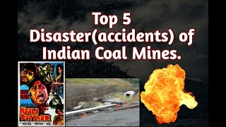 Top 5 Disaster of Indian Coal Minesभारत की कोयला खदानों की 5 बड़ी दुर्घटना। [upl. by Pammy]