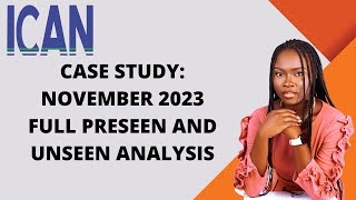 ICAN NOV 2023 CASE STUDY LIVE PRESEEN ANALYSIS FULL BREAKDOWN CHECK DESCRIPTION FOR REPORTS [upl. by Hiltner]