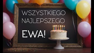 Piosenka urodzinowa dla Ewy Zabawna melodia na urodziny Wszystkiego najlepszego Ewka Sto lat Ewa [upl. by Eirrahs]