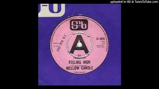 Mellow Candle  Feeling High [upl. by Dijam]