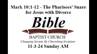 Mark 10112  The Pharisees Snare for Jesus with Divorce [upl. by Der]