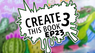 Moriah Elizabeths Create This Book 3 Ep23  Spam Creates [upl. by Hoisch448]