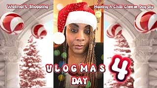 VLOGMAS DAY 4• WALMART SHOPPING BAKING A CHRISTMAS CHILLI CHEESE DOG DIP [upl. by Eniamerej189]