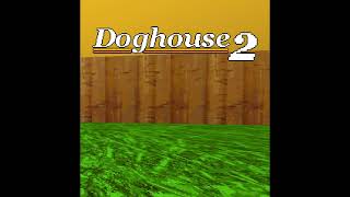 5 Quiet Doghouse 2 OST [upl. by Kallista]