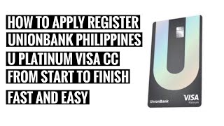 Unionbank U Visa Platinum No Annual Fee For Life  How to Apply From Start to Finish  Unboxing [upl. by Nava]