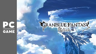 PC  Granblue Fantasy Relink  Day 9 [upl. by Adnilim]