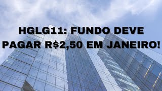 HGLG11 FUNDO DEVE PAGAR R250 EM JANEIRO [upl. by Yrok]