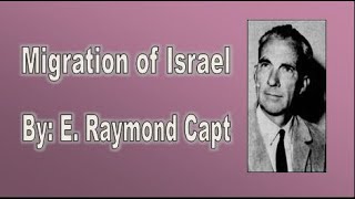 Migration of Israel E Raymond Capt [upl. by Rehsa410]