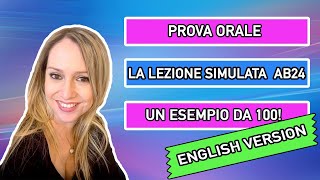 Prova Orale AB24AB25 La lezione simulata IN INGLESE Un esempio da 100 [upl. by Casanova]