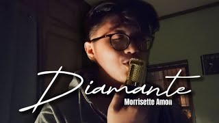 Diamante  Male cover  Morissette Amon [upl. by Hadria]