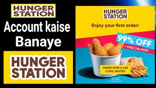 how to create hungerstation id hunger Station Account Kaise Banaye hunger Station Online Food [upl. by Obadias955]