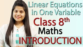 Introduction  Linear Equations in One Variable  Chapter 2  NCERT Class 8th Maths [upl. by Ahtnicaj]