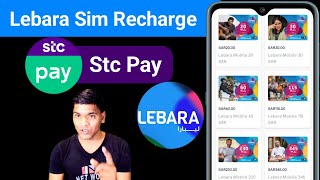 Lebara Sim Recharge With Stc Pay  How to Recharge Lebara Sim Online [upl. by Odelia335]