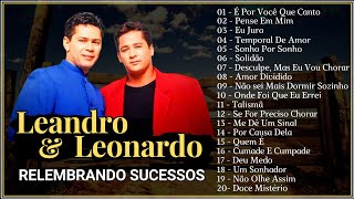 Leandro amp Leonardo  Relembrando Sucessos [upl. by Enneire805]