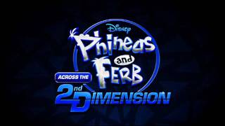 02  quotA Messy Mobquot  Phineas amp Ferb Across the 2nd Dimension WiiPS3 Soundtrack [upl. by Eydnarb661]