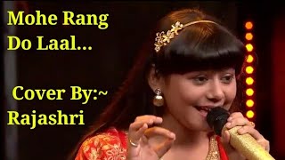 Mohe Rang Do Laal  Bajirao Mastani  Shreya Ghoshal  Lyrical  Cover by Rajashri Bag [upl. by Ytak]