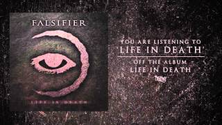 Falsifier  Life In Death Audio [upl. by Oivlis]