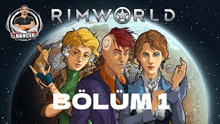 Rimworld Bölüm 1  Rimworlde Hoş Geldiniz [upl. by Sholem671]