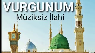 Vurgunum Ya Rasûlallah  Müziksiz İlahi [upl. by Asit]