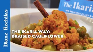 Braised Cauliflower with Olives  Episode 4  The Ikaria Way [upl. by Einwahr]