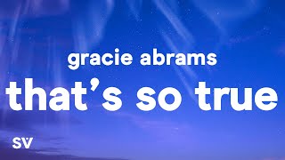 Gracie Abrams  Thats So True Lyrics [upl. by Ronnica]