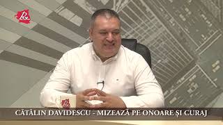 CĂTĂLIN DAVIDESCU  MIZEAZĂ PE ONOARE ȘI CURAJ [upl. by Anaek]