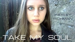 Take My Soul  Original Song amp Video [upl. by Caylor]