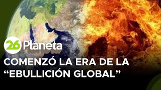 Comenzó la era de la quotebullición globalquot [upl. by Binah]