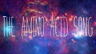 Amino Acid Song [upl. by Niatsirhc]