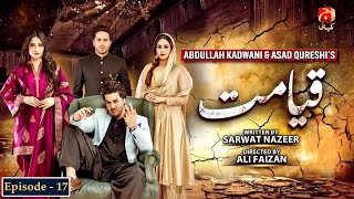 Qayamat  Episode 17  Ahsan Khan  Neelam Muneer GeoKahani [upl. by Citarella]