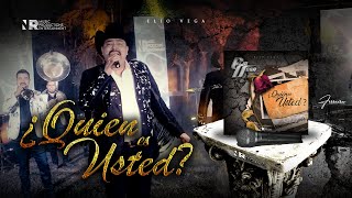 Elio Vega  ¿Quién Es Usted Video Oficial [upl. by Bronez333]