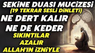 19 Sekine Duası Mucizesi Evde Sesi Aç Dinle Bak Neler Olacak 3 Gün Devam Et Değişim Başlasın [upl. by Bowyer]