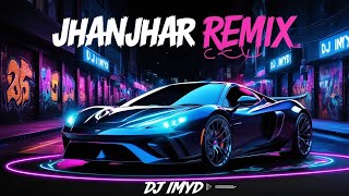 Jhanjhar Remix by DJ ImyD  Kanika Kapoor  HipHop Trap Punjabi Song  2024 Dance Mix [upl. by Sassan]